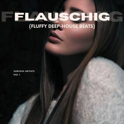 Flauschig (Fluffy Deep-House Beats) Vol. 1 (2021) FLAC - House, Deep House