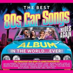 The Best 80s Car Songs Album In The World Ever Rides Again (3CD) (2022) FLAC - Pop, Rock, RnB, Soul