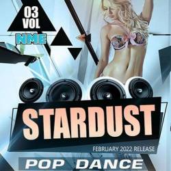 Stardust 03: Pop Dance Mixed (2022) - Dance, Pop