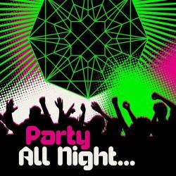 Party All Night (2022) - Pop, Rock, RnB, Dance