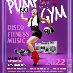 Pump Gym Disco Fitness Music (2022)