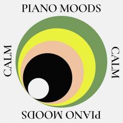 Piano Moods - Calm (2022) - Pop