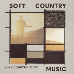 Soft Country Music (2022) - Country