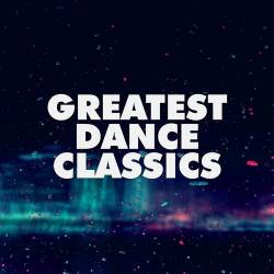 Greatest Dance Classics (2022) - Alternative Rock, Indie Rock, Dance Punk, Alternative Dance