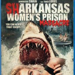    / Sharkansas Women's Prison Massacre (2016) BDRip-AVC