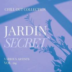 Jardin Secret Vol. 4 (2022) FLAC - Electronic, Lounge, Chillout, Downtempo