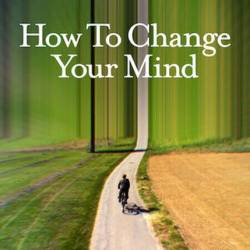   / How to Change Your Mind (2022) WEB-DL 720p