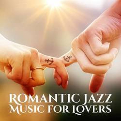 Romantic Jazz - Music for Lovers (Mp3) - Jazz!