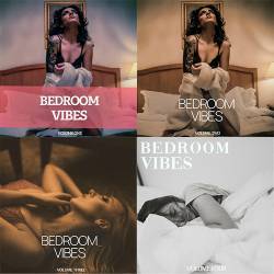Bedroom Vibes Vol. 1-4 (2018-2021) - Lounge, Chillout, Downtempo, Chillhouse, Deephouse