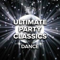 Ultimate Party Classics Dance (2022) - Pop, Rock, RnB, Dance