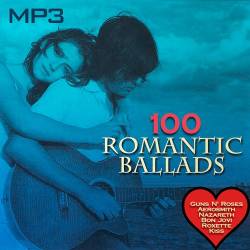 100 Romantic Ballads (Mp3) - Rock, Ballads!