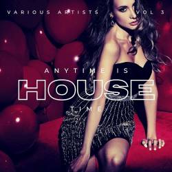 Anytime Is House Time Vol.3 (2023)