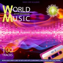 World of Pop and Disco Music of The 80s and 90s Vol 02 (2023) - Pop, Rock, Dance, Disco