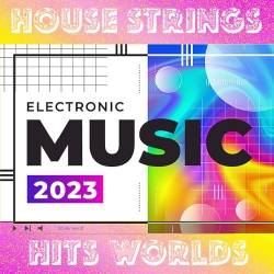 House Strings Hits Worlds (2023) - House