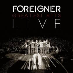 Foreigner - Greatest Hits Live (FLAC) - Classic Rock, Soft Rock!