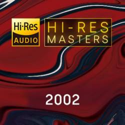 Hi-Res Masters 2002 (2023) FLAC - Pop, Rock, RnB, Dance