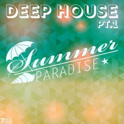 Deep House Summer Paradise Pt. 1 (2023) - Deep House, Deep Tech, Soulful, Techno