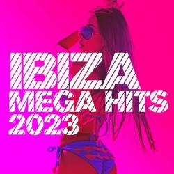 Ibiza Mega Hits 2023 (2023) - Club, Funky, Electropop, Indie Dance