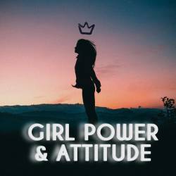 Girl Power and Attitude Girls Playlist (2023) FLAC - Pop