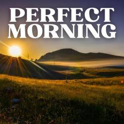 Perfect Morning (2023) - Pop, Rock, RnB, Dance