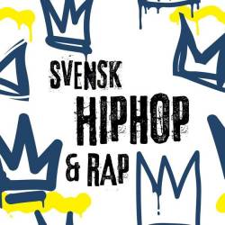 Svensk Hiphop and Rap (2023) - Hip Hop, Rap