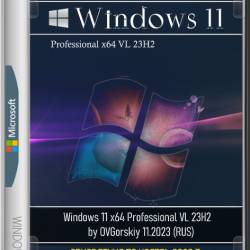 Windows 11 x64 Professional VL 23H2 by OVGorskiy 11.2023 (RUS)