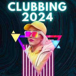 Clubbing 2024 (2023) - House, Dance