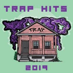 Trap Hits 2019 (2024) - Rap