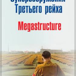    / Megastructures: Nazi Mega Weapons (4 ) IPTVRip