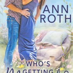 Who's Getting Married? - Ann Roth