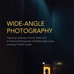 Wide-Angle Photography: Capturing Landscape