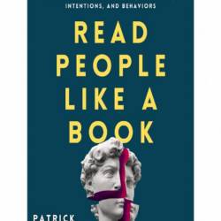 Read People Like a Book: How to Analyze, Understand, and Predict People's Emotions...