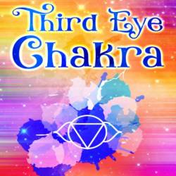 Third Eye Chakra: The Ultimate Guide to Awakening, Balancing, and Healing Ajna - M...