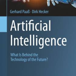 Artificial Intelligence: What Is Behind the Technology of the Future? - Gerhard Paa&#223;