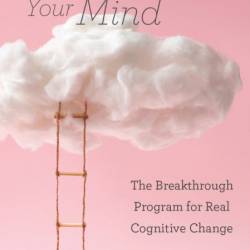 Redesign Your Mind: The Breakthrough Program for Real Cognitive Change - Eric Maisel