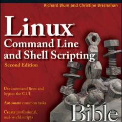 Linux Command Line and Shell Scripting Bible - Richard Blum