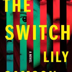 The Switch: A Novel - Lily Samson