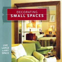 SOUTHERN LIVING Small Space Style: 185 Ways to make Any House Live Large - Southern Living