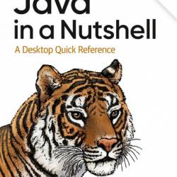 Java in a Nutshell: A Desktop Quick Reference - Benjamin Evans