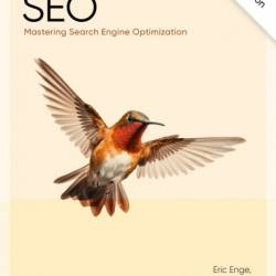 The Art of SEO: Mastering Search Engine Optimization - Eric Enge