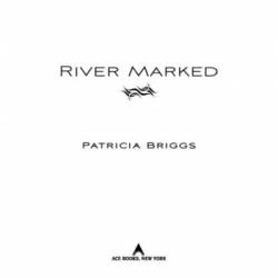 River Marked - Patricia Briggs