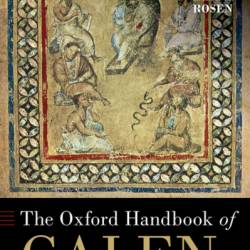 The Oxford Handbook of Galen - P. N. Singer