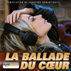 La Ballade Du Coeur (Mp3) - Chanson, Lyric Ballad, French-Chanson!