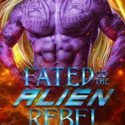 Fated to the Alien Warrior - Erin Hale