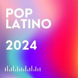 Pop Latino 2024 (2024) - Latin, Pop, Dance