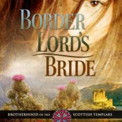 Border Lord's Bride - Gerri Russell