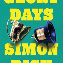 Glory Days: Stories - Simon Rich