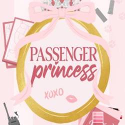 Passenger Princess - Morgan Elizabeth