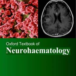 Oxford Textbook of Neurohaematology - OUP Oxford