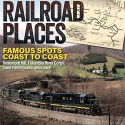 Classic Trains: Railroad Places, 2024